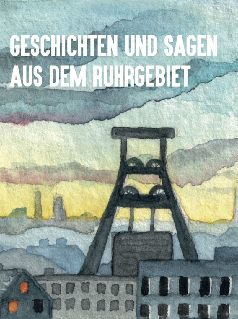 Geschichten und Sagen aus dem Ruhrgebiet - Bergbau - Museumsshop