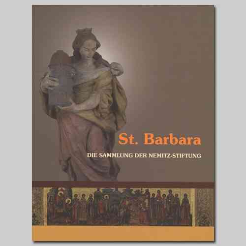 Die Sammlung der Nemitz-Stiftung St. Barbara
