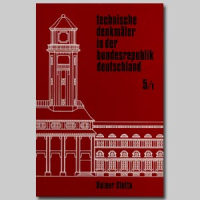Technische Denkmäler in der Bundesrepublik Deutschland, Bd 5: Der Eisenerzbergbau, Teil 1