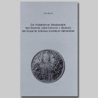 Die Hildesheimer Bergbautaler des Bischofs Jobst Edmund v. Brabeck der Grube St. Antonius in Hahnenklee