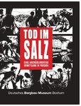 Tod im Salz – Eine archäologische Ermittlung in Persien Begleitbuch, Katalog und Graphic Novel